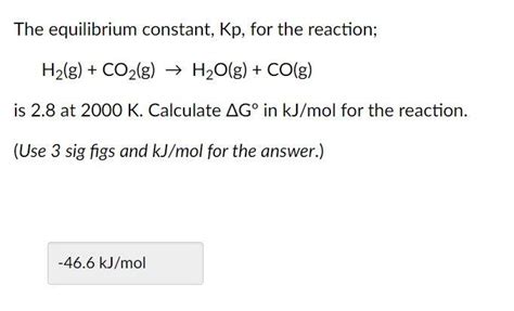 Solved The Equilibrium Constant Kp For The Reaction H2