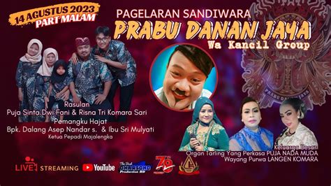 LIVE MALAM SANDIWARA PRABU DANAN JAYA Wa Kancil Group SYUKURAN