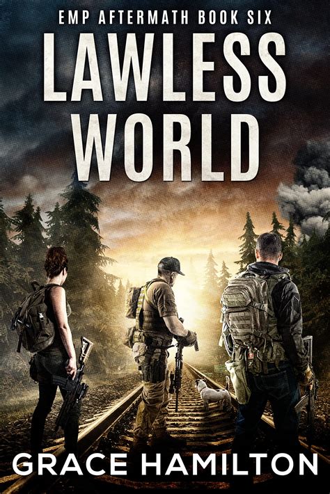 Lawless World: A Post-Apocalyptic EMP Saga Filled With Fascinating ...