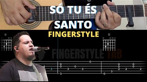 Como Tocar S Tu S Santo Morada No Viol O Fingerstyle Tutorial