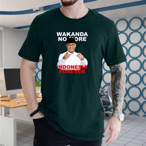 Kaos Lengan Pendek Anies Wakanda Baju Pilpres Indonesia Forever