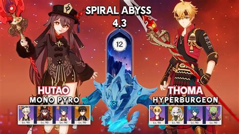 C0 Hutao Mono Pyro C6 Thoma Hyperburgeon Spiral Abyss 4 3 Genshin