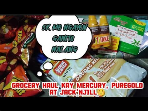 Grocery Haul Kay Mercury Puregold At Jack Njill K Mo Ngayon Ganito