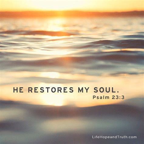 He Restore My Soul Psalm 23 3 Bible Verse Faith God