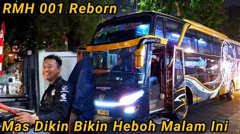 Mas Dikin Mas David Driver Bus MTI Bikin Heboh Malam Ini RMH 001