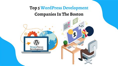 Top 5 Wordpress Development Companies In The Boston By Jessicadis