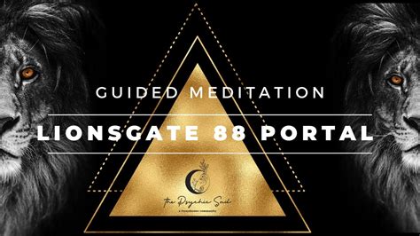 Lionsgate 88 Portal Guided Meditation Youtube