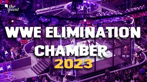 Elimination Chamber 2023 Date Venue Superstars And Steps To Book