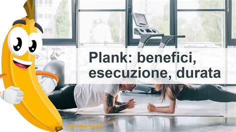 Plank Esecuzione E Tutti I Benefici Youtube