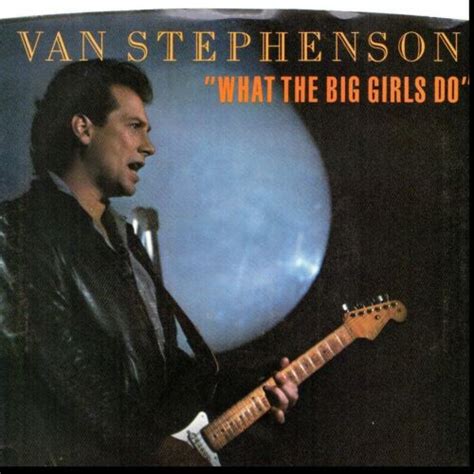 Van Stephenson What The Big Girls Do Righteous Anger 45rpm W Pic Sleeve