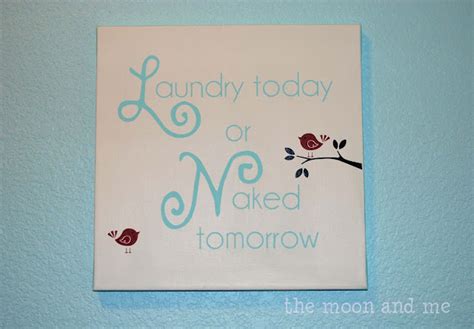 The Moon And Me Laundry Today Or Naked Tomorrow Canvas Fun