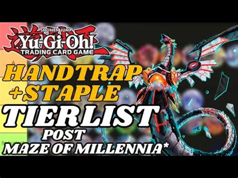 Yu Gi Oh Handtraps And Staples Tierlist Post Maze Of Millenia Youtube