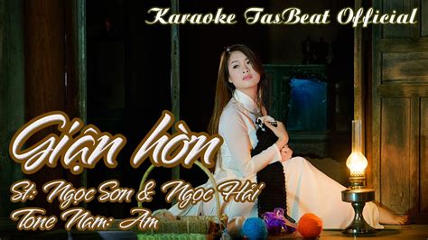 Karaoke Giận Hờn Tone Nam TAS BEAT YouTube