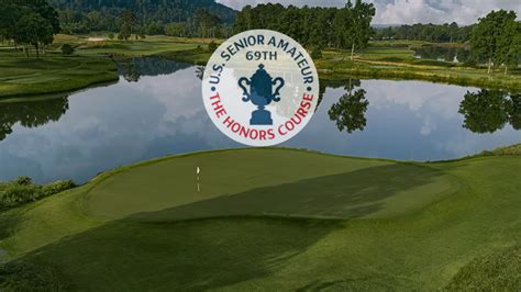 The Honors Course Preview 2024 U S Senior Amateur Championship