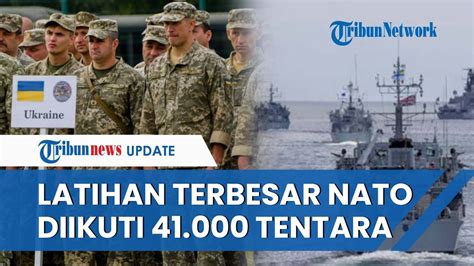 Nato Akan Gelar Latihan Militer Terbesar Sejak Perang Dingin Libatkan