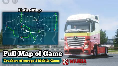 Truckers Of Europe Full Map Of The Game Youtube