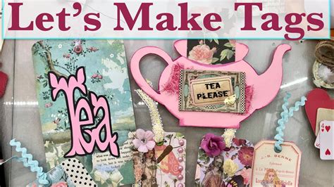 Let S Make Tags For The Alice Junk Journal Tagtuesday Youtube