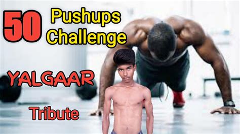 Yalgaar50 Pushups Challenge 50 Pushups Challenge In A Day For 30