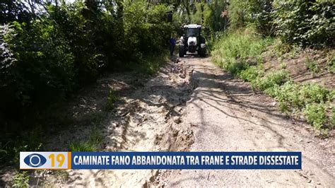 Caminate Di Fano Abbandonata Tra Frane E Strade Dissestate Youtube