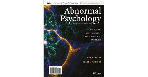 Abnormal Psychology The Science And Treatment Of Psychological Disorders By Ann M Kring