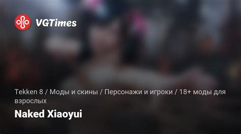 Tekken 8 Naked Xiaoyu 18 Adult Mods Characters And Players