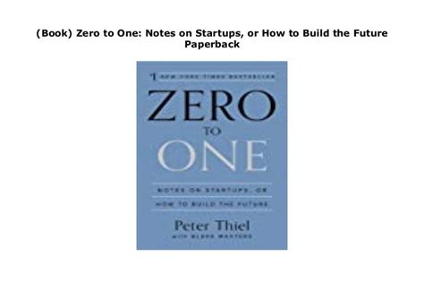 Book Zero To One Notes On Startups Or How To Build The Future Pap