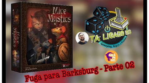 Gameplay Mice And Mystic Fuga Para Barksburg Parte Youtube