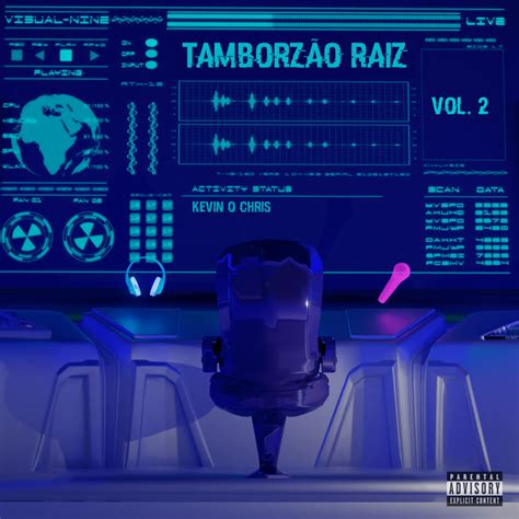 Mc Kevin O Chris Tamborzão Raiz Vol 2 Lyrics And Tracklist Genius