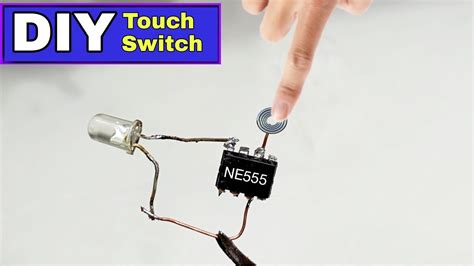 DIY Touch ON OFF Switch Using 555 Timer Step By Step Guide YouTube