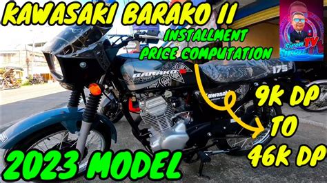 KAWASAKI BARAKO 2 2023 MODEL INSTALLMENT PRICE COMPUTATION YouTube