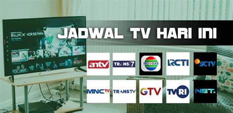 Jadwal Acara Tv Nasional Rcti Sctv Trans Tv Dan Antv Hari Ini Sabtu