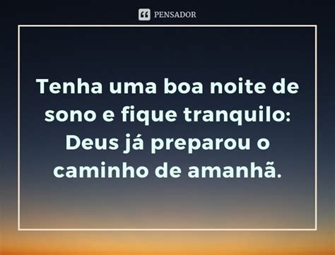 147 Melhores Mensagens De Boa Noite 🌙 Pensador