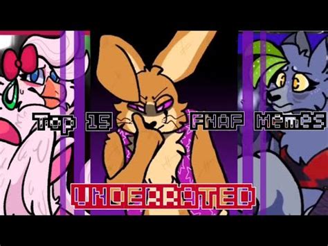 Top 15 UNDERRATED FNAF Memes Animations Read Description YouTube