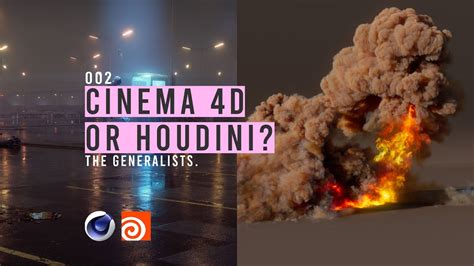 Cinema 4d Or Houdini The Generalists 002 Youtube