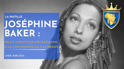 Joséphine Baker de la ceinture de bananes à la couronne de lauriers