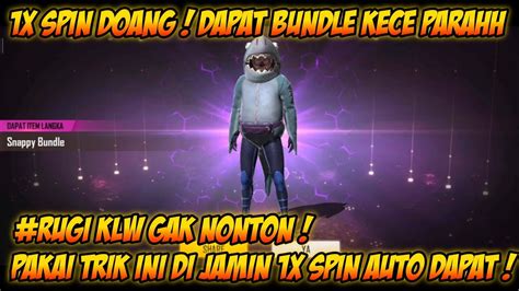 TIPS AND TRIK CARA SPIN BUNDLE SNAPPY TERBARU MODAL 1 TIKET SPIN