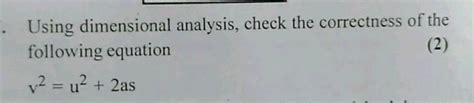 Let Us Check The Dimensional Correctness Of The Relation V U At