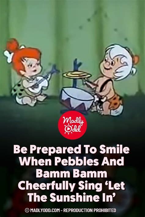 Be Prepared To Smile When Pebbles And Bamm Bamm Cheerfully Sing ‘let