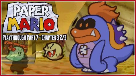 Paper Mario Playthrough Part 7 Chapter 3 The “invincible” Tubba Blubba 23 Youtube