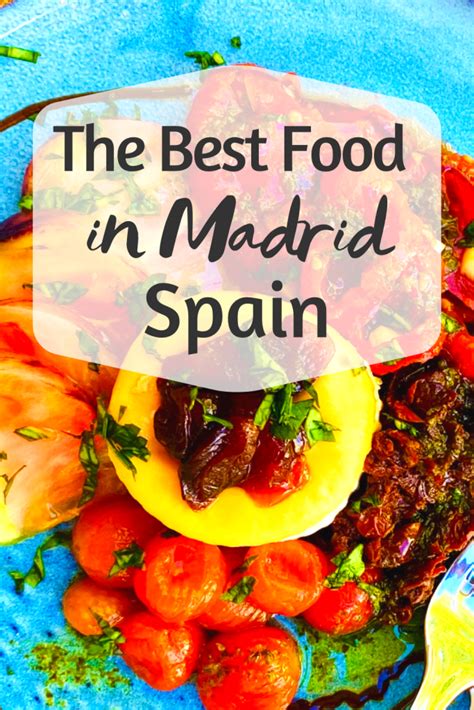 The Best Places To Eat In Madrid Spain Artofit