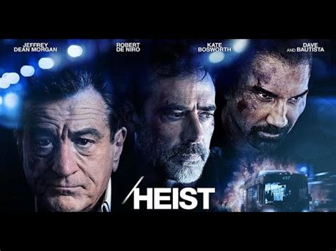 HEIST Trailer Robert De Niro Jeffrey Dean Morgan Dave Bautista