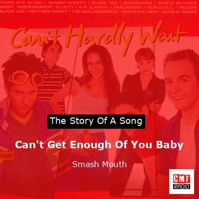 The Story And Meaning Of The Song Can T Get Enough Of You Baby Smash