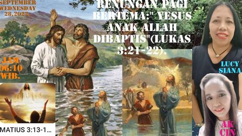 Renungan Pagi Bertema Yesus Anak Allah Dibaptis Lukas