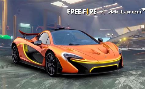 Free Fire C Mo Conseguir El Mclaren P Dentro De Free Fire