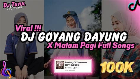 Dj Goyang Dayung X Malam Pagi Maman Fvndy Remix Jedag Jedug Mengkane