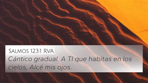 Salmos 1231 Rva 4k Wallpaper Cántico Gradual A Ti Que Habitas En