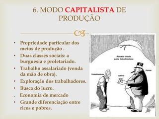 Propriedade Privada Dos Meios De Produção - Os modos de produção | PPTX