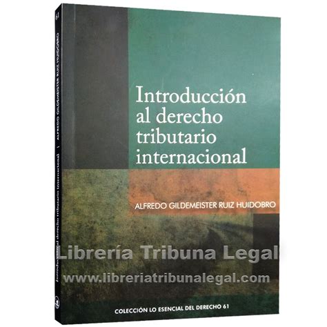 Introducci N Al Derecho Tributario Internacional Lo Esencial Del