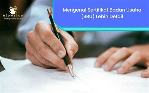 Mengenal Sertifikat Badan Usaha Sbu Lebih Detail