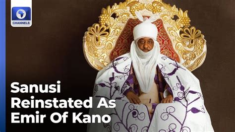 Sanusi Reinstated As Emir Of Kano YouTube